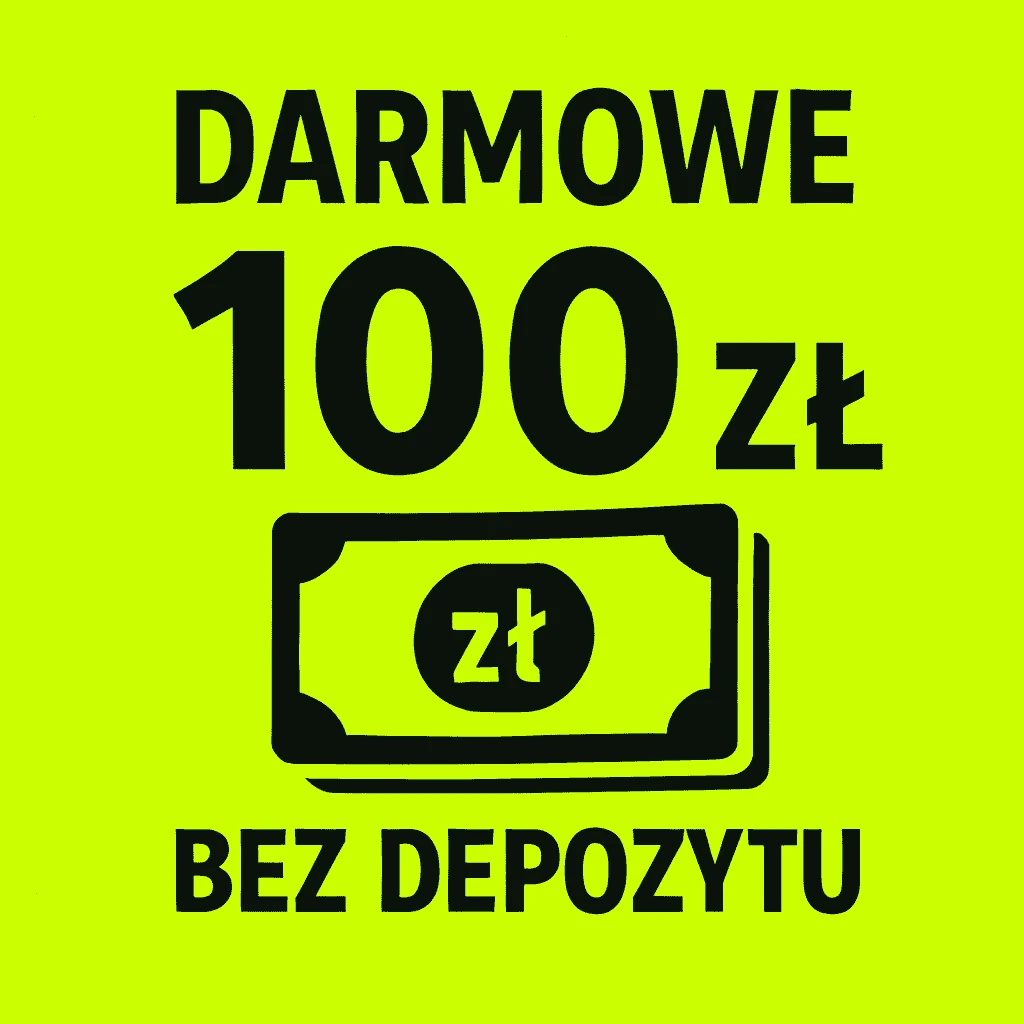 Darmowe 100 zł bez depozytu